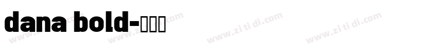 dana bold字体转换
